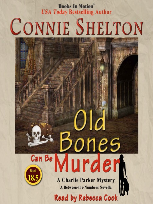 Title details for Old Bones Can Be Murder by Connie Shelton - Available